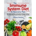 thumbnail image 1 of The Immune System Diet and Recovery Plan: Ultimate Cookbook with Natural Recipes to Boost Your Immunity, Prevent Disease, (Paperback), 1 of 1