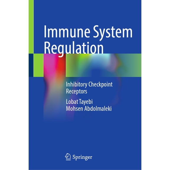 Immune System Regulation: Inhibitory Checkpoint Receptors, (Hardcover)