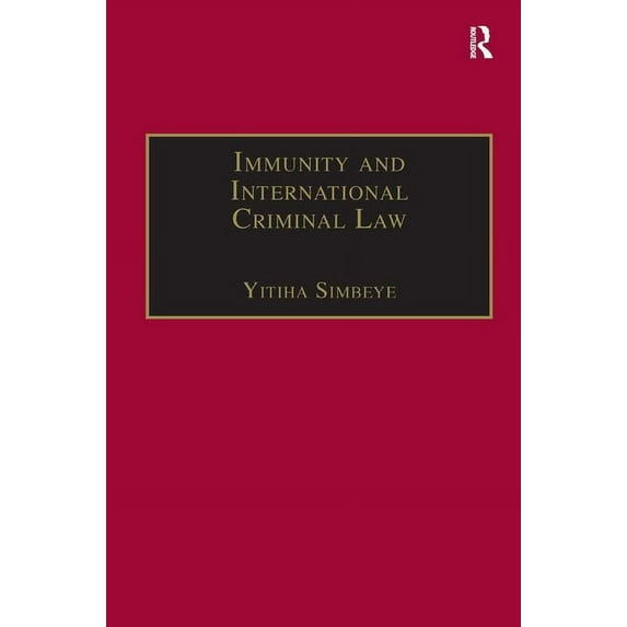 Immunity and International Criminal Law, (Hardcover)