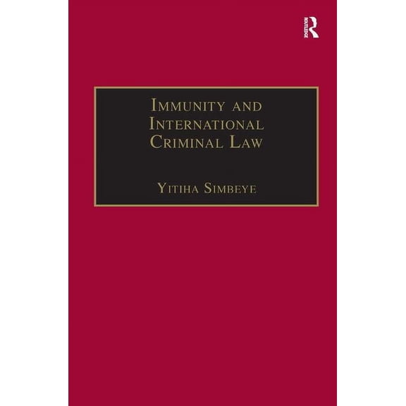 Immunity and International Criminal Law, (Hardcover)