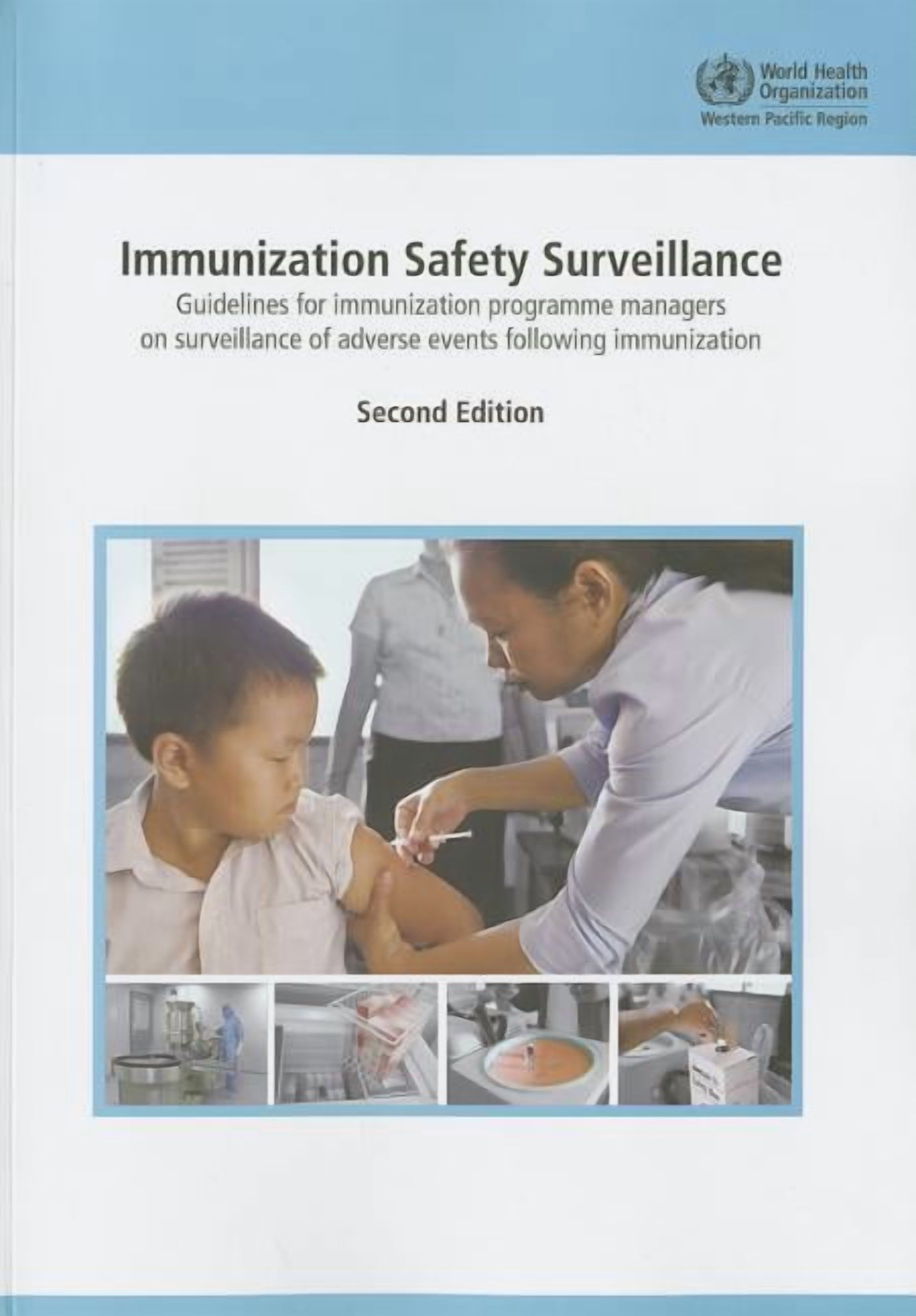 Programme Guidelines Immunization Safety Surveillance: Guidelines for Immunization Programme ...