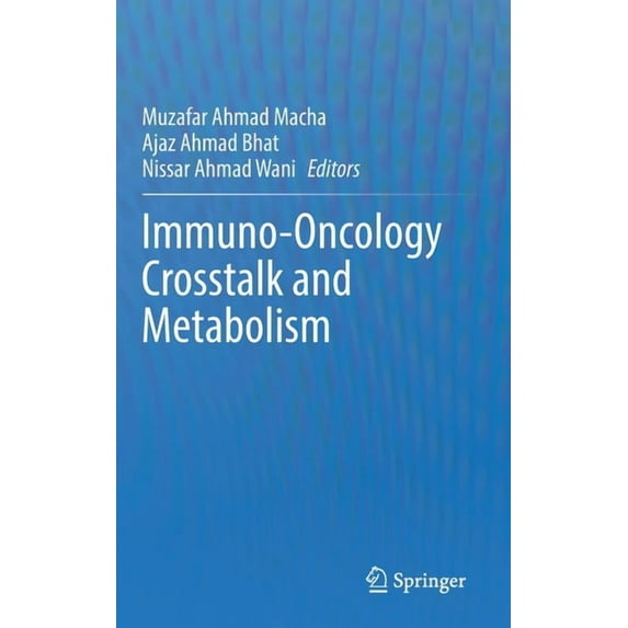 Immuno-Oncology CrossTalk and Metabolism, (Hardcover)