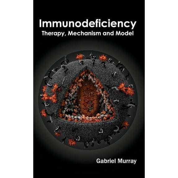 Immunodeficiency: Therapy, Mechanism and Model, (Hardcover)