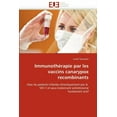 thumbnail image 1 of Omn.Univ.Europ.: Immunothérapie Par Les Vaccins Canarypox Recombinants (Paperback), 1 of 1