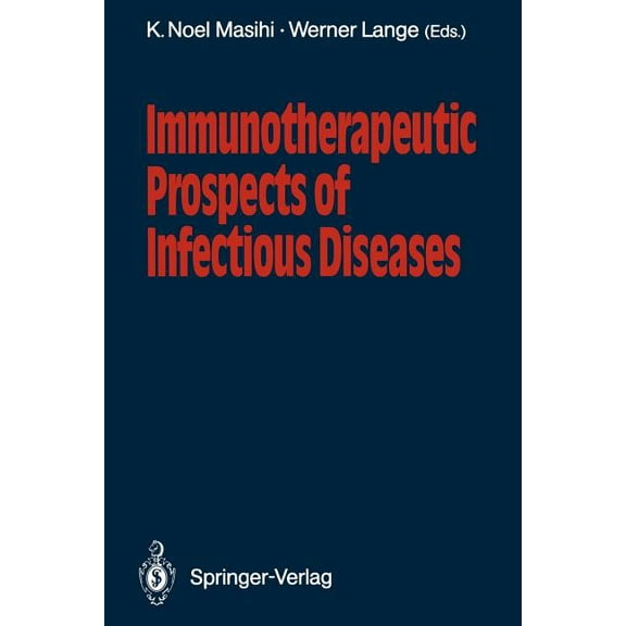 Immunotherapeutic Prospects of Infectious Diseases, (Paperback)