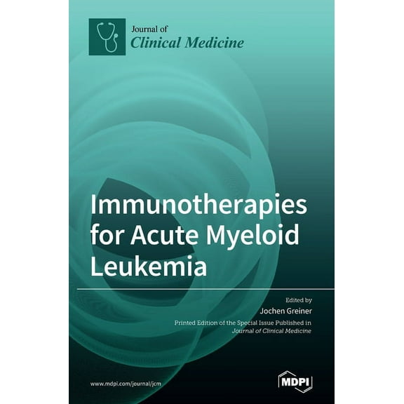 Immunotherapies for Acute Myeloid Leukemia, (Hardcover)