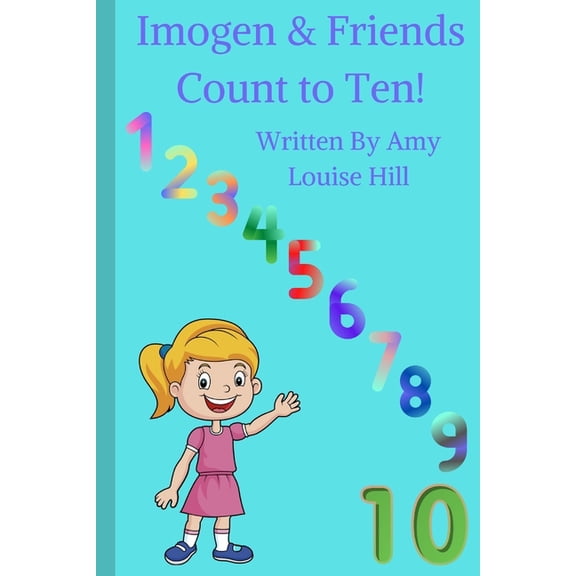 Imogen & Friends Count to Ten! (Paperback)