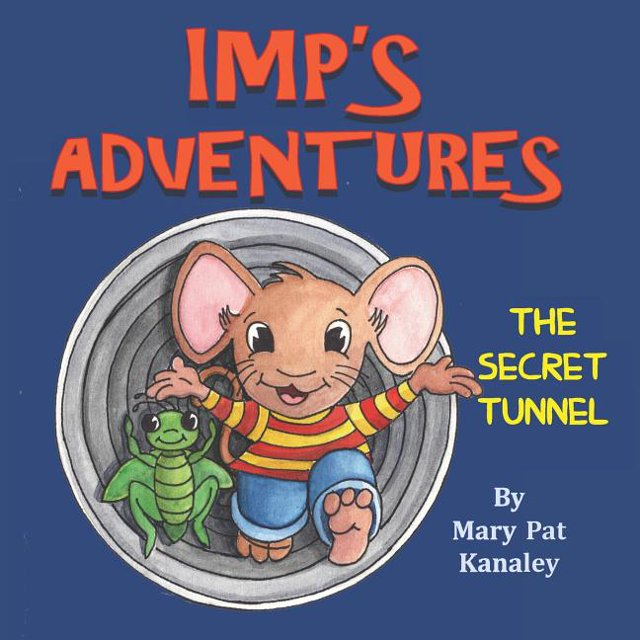 Imp's Adventures Book 1 The Secret Tunnel (Paperback) by Mary Pat