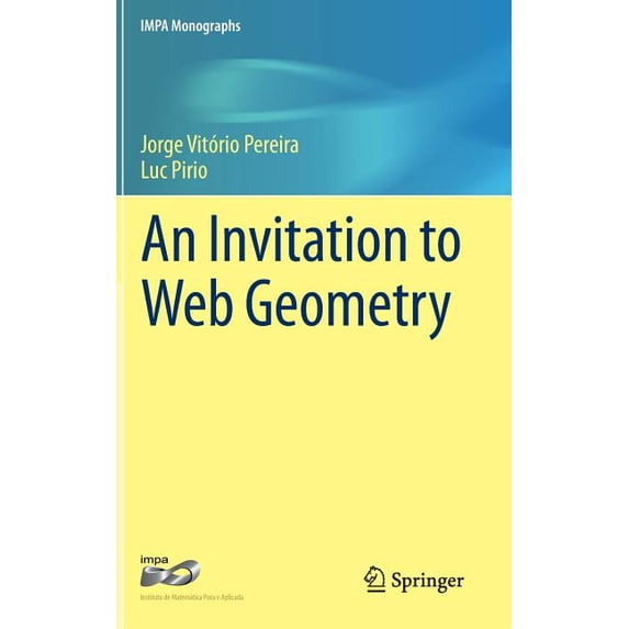 Impa Monographs An Invitation to Web Geometry, Book 2, (Hardcover)