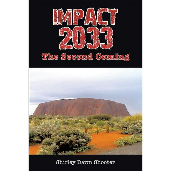 Impact 2033 : The Second Coming