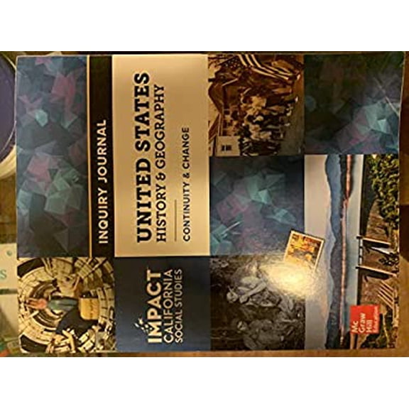 Pre-Owned Impact California Social Studies United States History &amp; Geography Continuity &amp; Change Inquiry Journal, 9780079063762, 0079063764, Paperback,