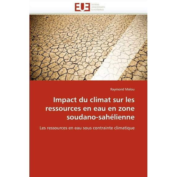 Omn.Univ.Europ.: Impact Du Climat Sur Les Ressources En Eau En Zone Soudano-Sahélienne (Paperback)