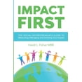 thumbnail image 1 of Impact First: The social entrepreneur's guide to measuring, managing and growing your impact, (Paperback), 1 of 1