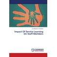 thumbnail image 1 of Impact Of Service Learning On Staff Members (Paperback), 1 of 1