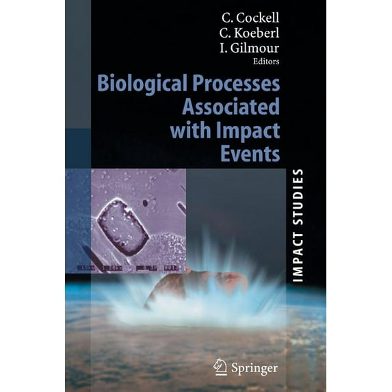 Impact Studies Biological Processes Associated with Impact Events, (Paperback)