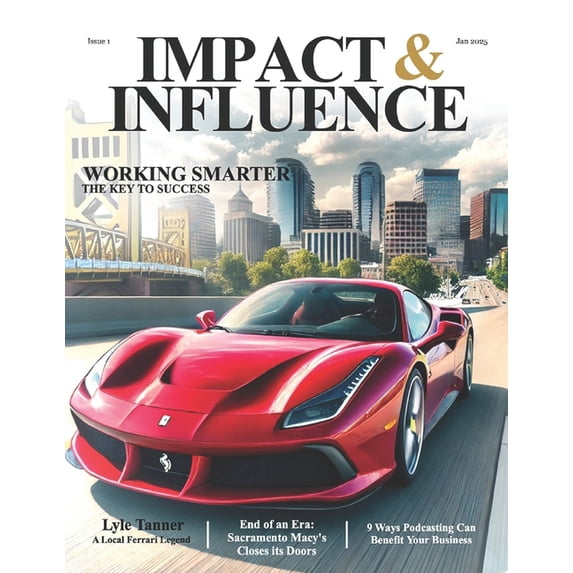 Impact & Influence Magazine Impact & Influence Magazine: January 2025 Issue 1, Book 1, (Paperback)