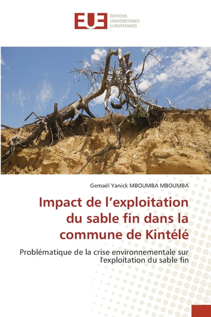 Impact de l'exploitation du sable fin dans la commune de Kintélé