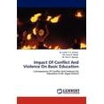 thumbnail image 1 of Impact of Conflict and Violence on Basic Education (Paperback), 1 of 1