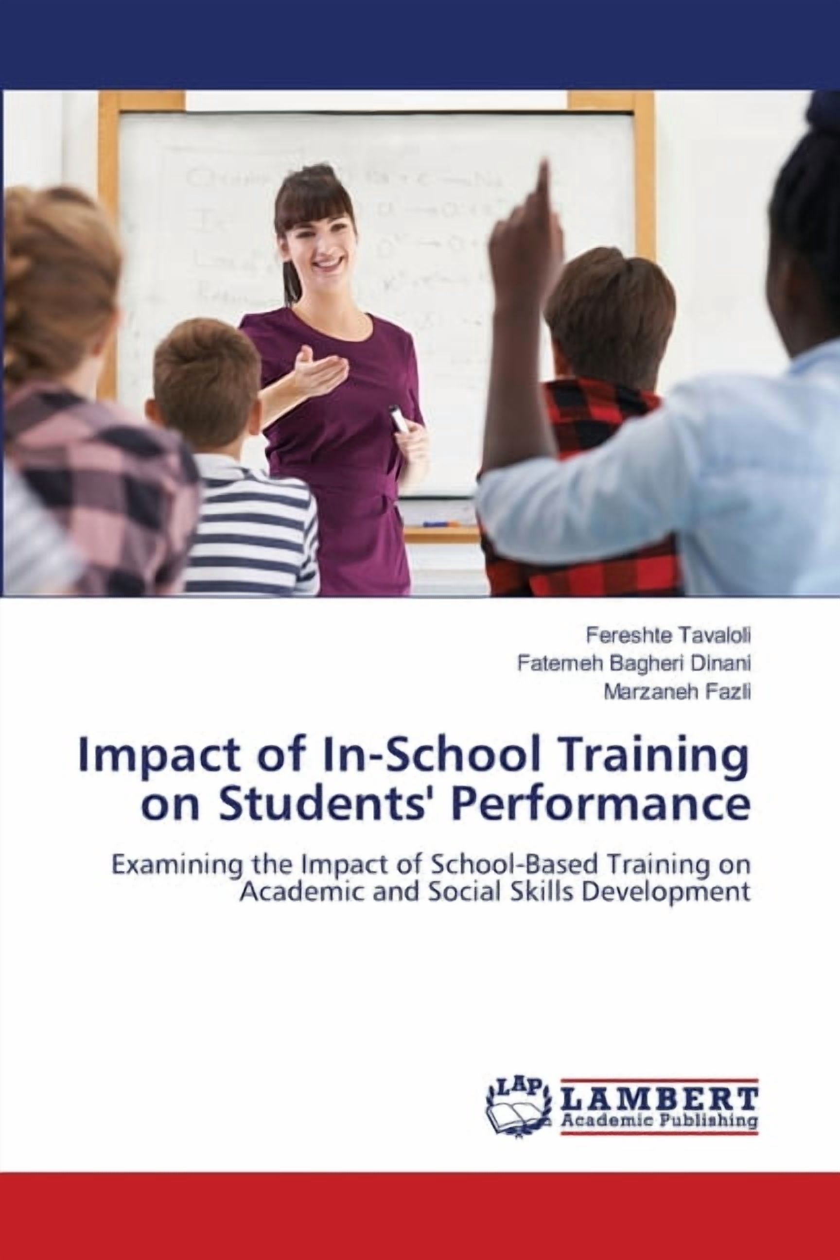 Impact of In-School Training on Students' Performance, (Paperback)