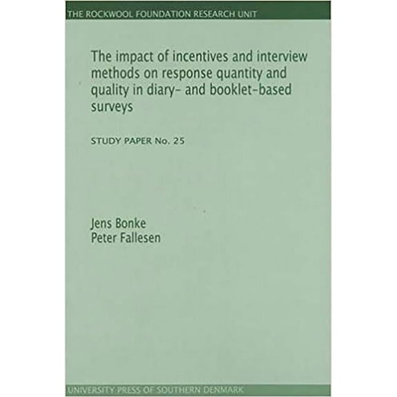 Study Paper: The Impact of Incentives and Interview Methods on Response Quantity and Quality in Diary- And Booklet-Based Surveys (Other)