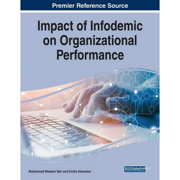 Impact of Infodemic on Organizational Performance (Paperback)