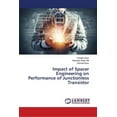thumbnail image 1 of Impact of Spacer Engineering on Performance of Junctionless Transistor (Paperback), 1 of 1