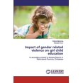 thumbnail image 1 of Impact of gender related violence on girl child education (Paperback), 1 of 1