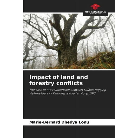 Impact of land and forestry conflicts (Paperback)