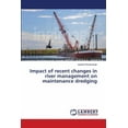 thumbnail image 1 of Impact of recent changes in river management on maintenance dredging (Paperback), 1 of 1