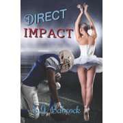 Impacted A Direct Impact, Book 2, Paperback