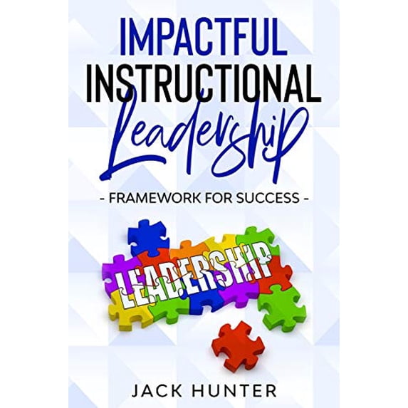 Pre-Owned Impactful Instructional Leadership & Framework for Success Paperback
