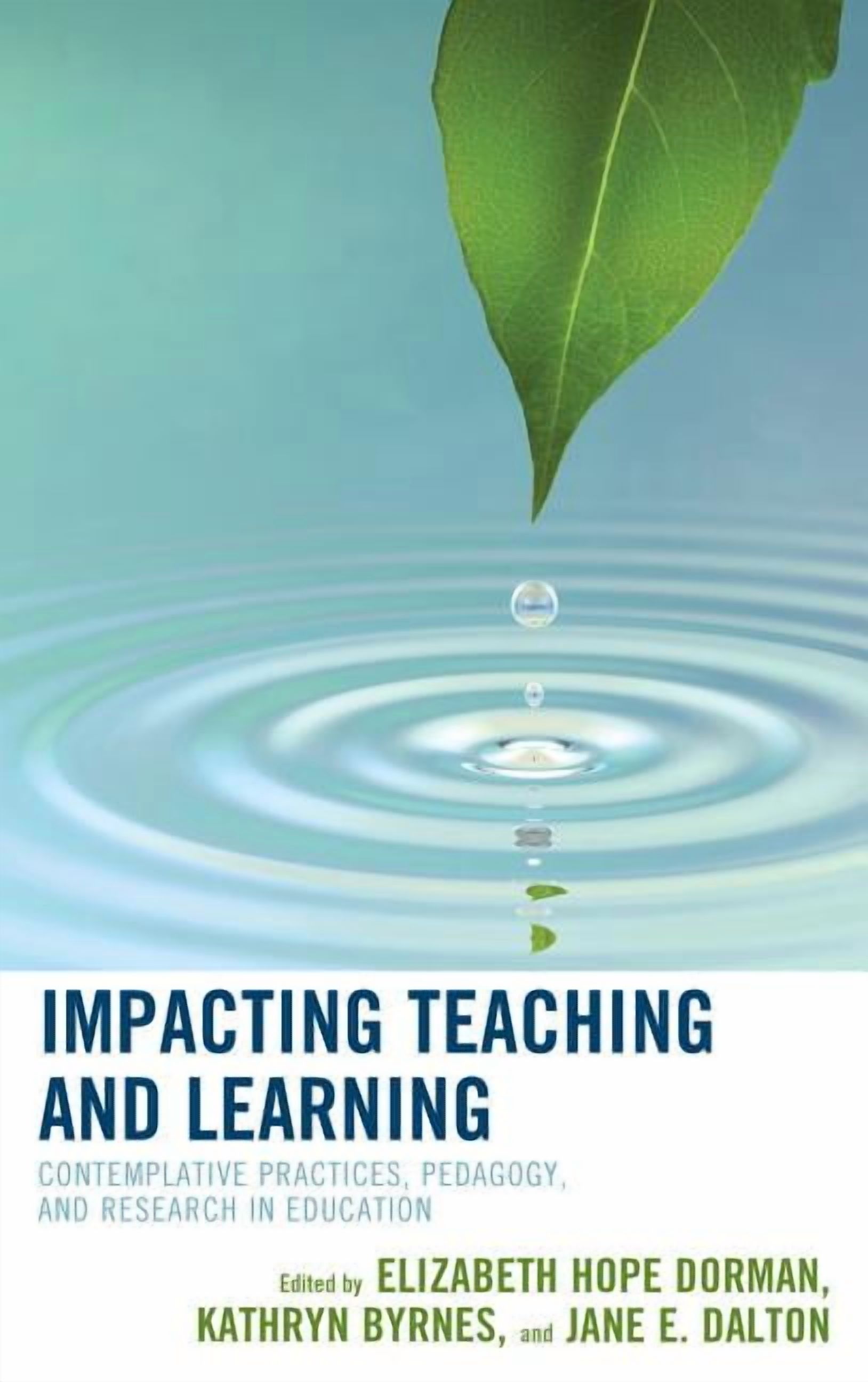 Impacting Teaching and Learning: Contemplative Practices, Pedagogy, and ...