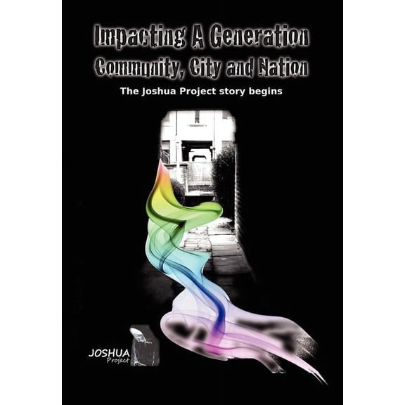 Impacting a Generation, Community, City and Nation, (Hardcover)