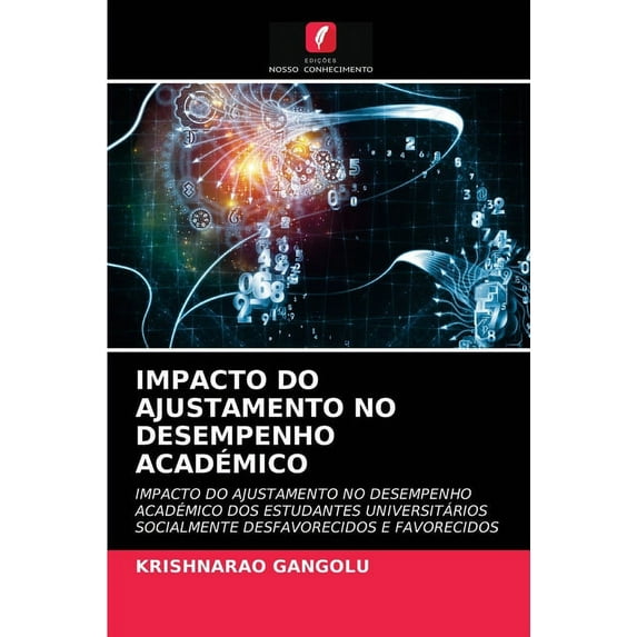 Impacto Do Ajustamento No Desempenho Académico (Paperback)
