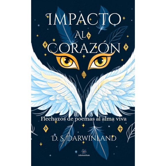 Impacto al corazn: Flechazos de poemas al alma viva, (Paperback)
