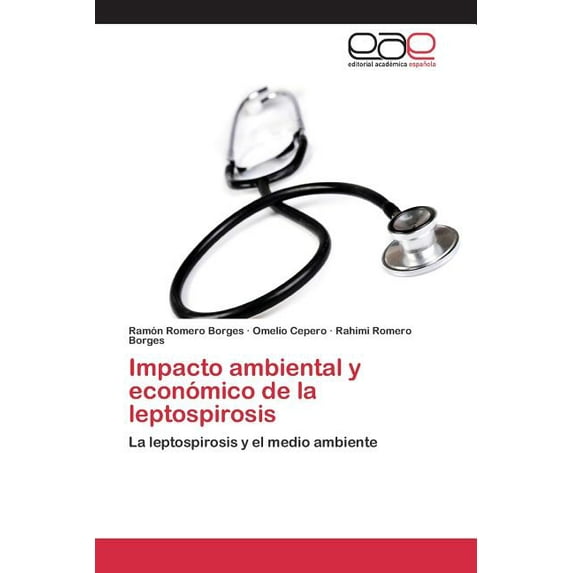 Impacto ambiental y económico de la leptospirosis (Paperback)