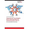 thumbnail image 1 of Impacto de Tecnologias de La Informacion y La Comunicacion (Tics) (Paperback), 1 of 1
