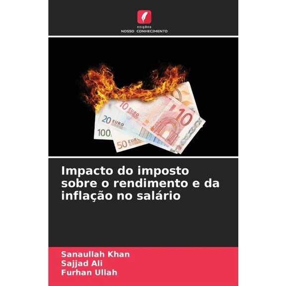 Impacto do imposto sobre o rendimento e da inflao no salrio, (Paperback)