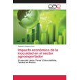 thumbnail image 1 of Impacto económico de la inocuidad en el sector agroexportador (Paperback), 1 of 1