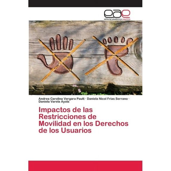 Impactos de las Restricciones de Movilidad en los Derechos de los Usuarios (Paperback)