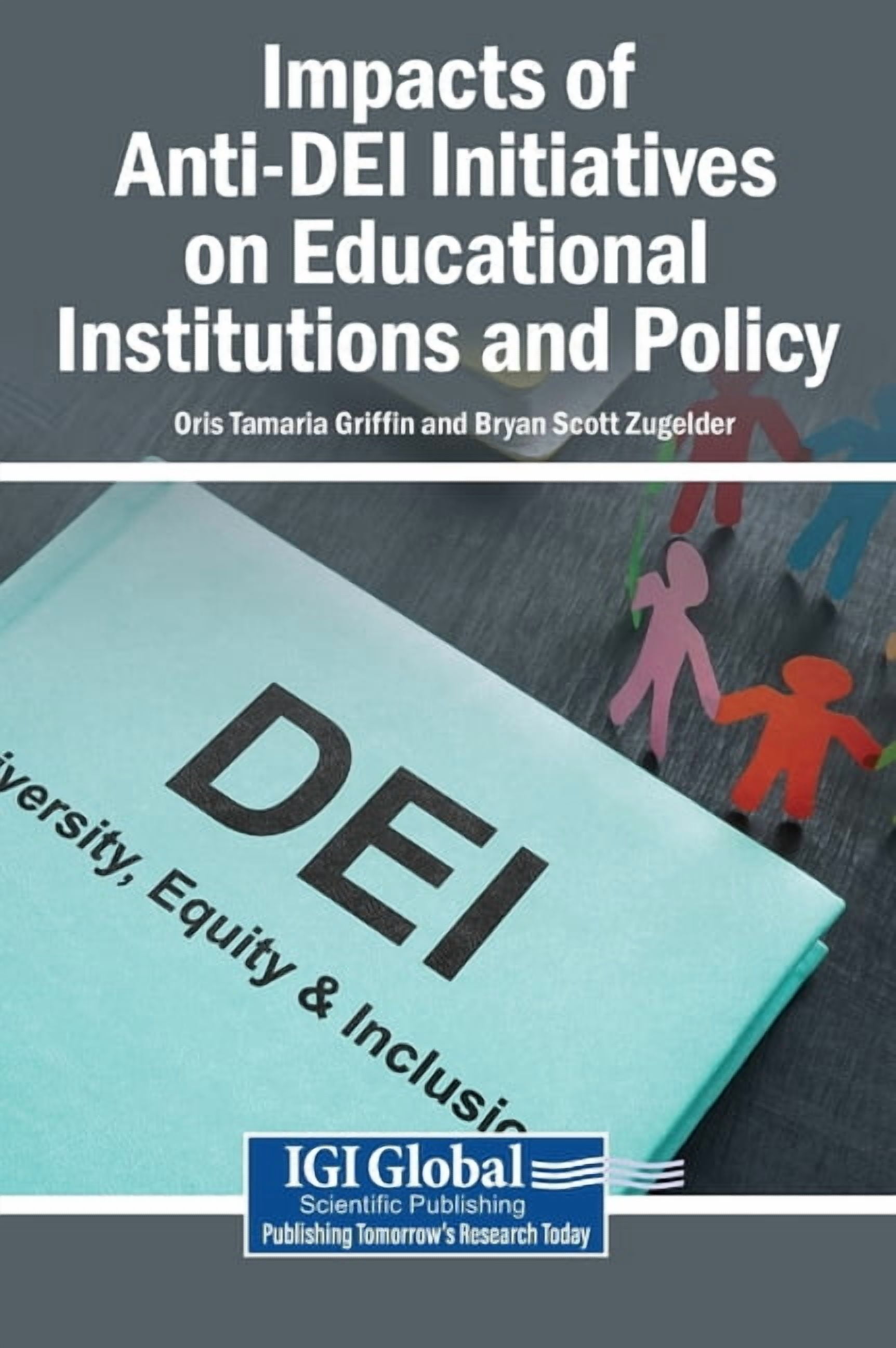 Impacts of Anti-DEI Initiatives on Educational Institutions and Policy, (Hardcover)