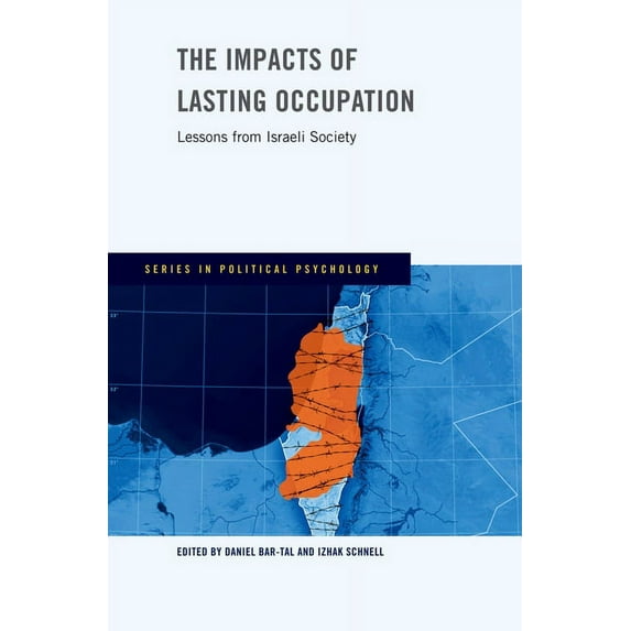 Impacts of Lasting Occupation : Lessons from Israeli Society