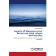 thumbnail image 1 of Impacts of Macroeconomic Factors on stock returns and volatility (Paperback), 1 of 1