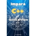 thumbnail image 1 of Impara C++: Corso di Programmazione (Paperback), 1 of 1
