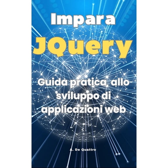 Impara JQuery: guida pratica (Aggiornata) (Paperback)