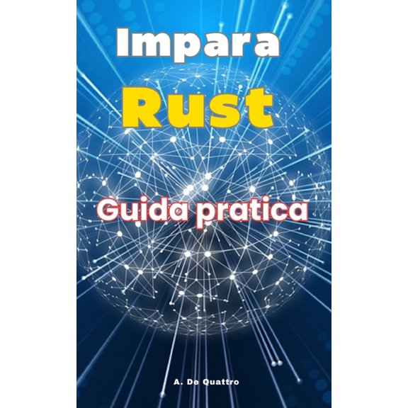 Impara Rust: Guida Pratica (aggiornata) (Paperback)