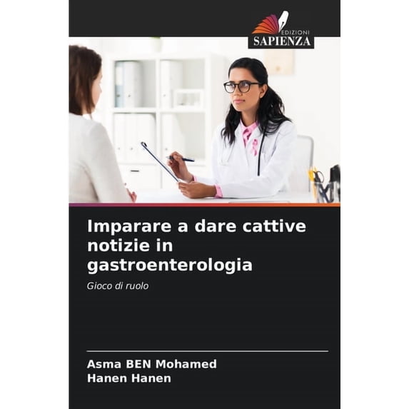 Imparare a dare cattive notizie in gastroenterologia, (Paperback)
