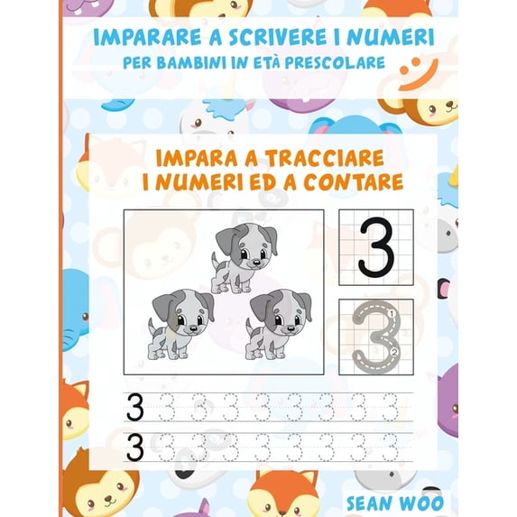 Imparare a scrivere i numeri per bambini in età prescolare: Impara a tracciare i numeri ed a contare, (Paperback)
