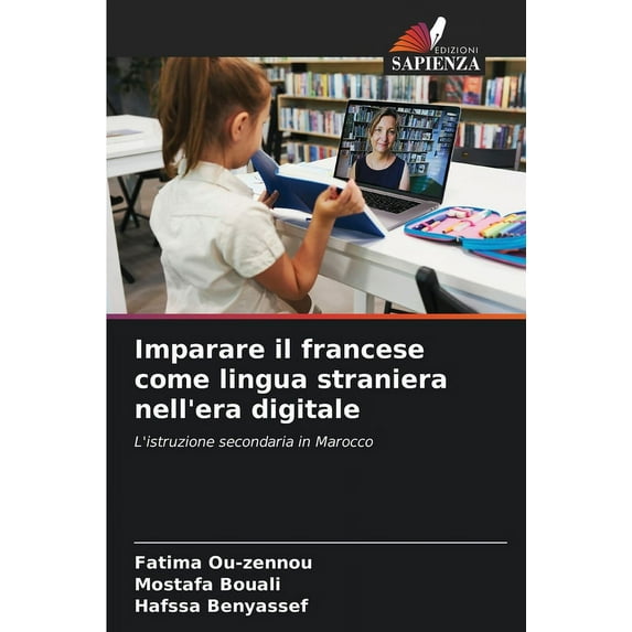Imparare il francese come lingua straniera nell'era digitale (Paperback)