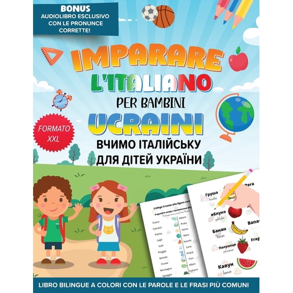 Imparare l'Italiano Per Bambini Ucraini -  , (Paperback)
